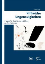 Cover: Hilfreiche Ungenauigkeiten. Impulse für die Weiterentwicklung der Berufsbildung