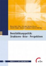 Cover: Berufsbildungspolitik: Strukturen - Krise - Perspektiven