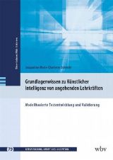 Cover: Grundlagenwissen zu Künstlicher Intelligenz von angehenden Lehrkräften. Modellbasierte Testentwicklung und Validierung