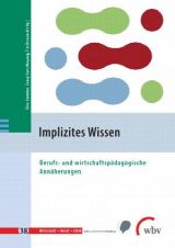 Cover: Implizites Wissen. Berufs- und wirtschaftspädagogische Annäherungen
