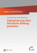 Cover: Digitalisierung über berufliche Bildung gestalten