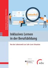 Cover: Inklusives Lernen in der Berufsbildung - Von der Lebenswelt zur Lehr-Lern-Situation
