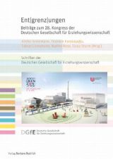 Cover: Entgrenzungen. Beiträge zum 28. Kongress der Deutschen Gesellschaft für Erziehungswissenschaft